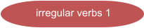irregular verbs 1