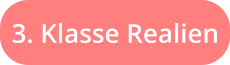 3. Klasse Realien