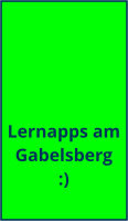 Lernapps am Gabelsberg :)