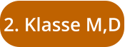 2. Klasse M,D