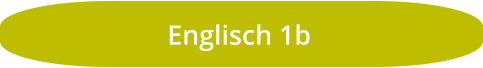Englisch 1b