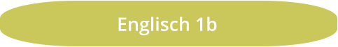 Englisch 1b