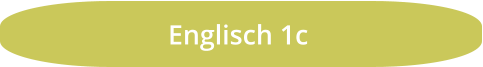 Englisch 1c