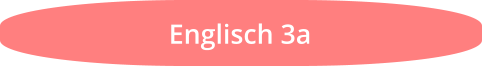 Englisch 3a