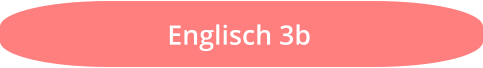 Englisch 3b