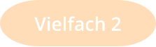 Vielfach 2