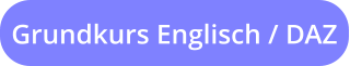 Grundkurs Englisch / DAZ
