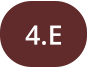 4.E